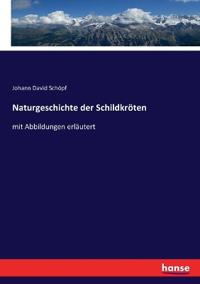 Naturgeschichte der Schildkröten