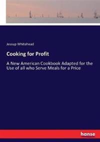 Cooking for Profit