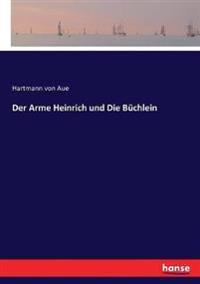 Der Arme Heinrich und Die Büchlein