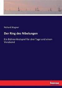 Der Ring des Nibelungen