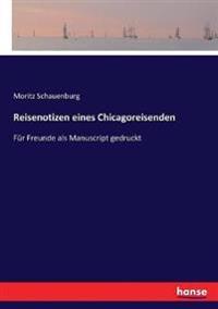 Reisenotizen eines Chicagoreisenden