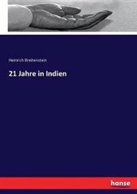21 Jahre in Indien