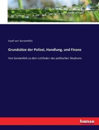 Grundsätze der Polizei, Handlung, und Finanz