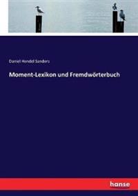 Moment-Lexikon und Fremdwörterbuch