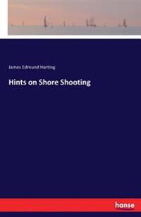 Hints on Shore Shooting