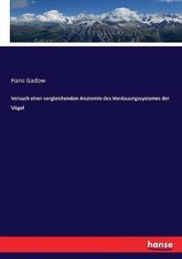 Versuch einer vergleichenden Anatomie des Verdauungssystemes der Vögel