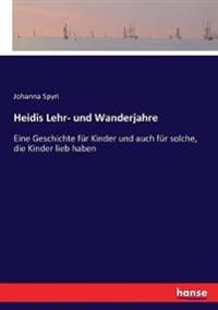 Heidis Lehr- und Wanderjahre