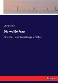Die weiße Frau