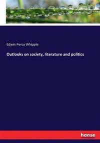 Bokomslag for "Outlooks on Society, Literature and Politics"