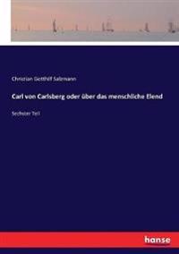 Carl von Carlsberg oder über das menschliche Elend