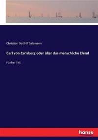 Carl von Carlsberg oder über das menschliche Elend