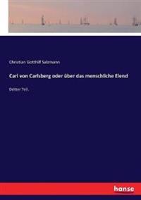 Carl von Carlsberg oder über das menschliche Elend