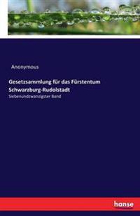 Gesetzsammlung für das Fürstentum Schwarzburg-Rudolstadt