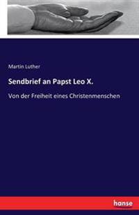 Sendbrief an Papst Leo X.