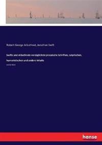 Swifts und Arbuthnots vorzüglichste prosaische Schriften, satyrischen, humoristischen und andern Inhalts