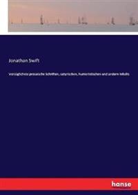 Vorzüglichste prosaische Schriften, satyrischen, humoristischen und andern Inhalts