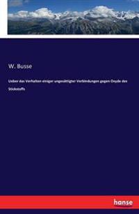 Ueber das Verhalten einiger ungesättigter Verbindungen gegen Oxyde des Stickstoffs