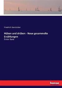 Hüben und drüben - Neue gesammelte Erzählungen