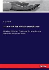 Grammatik des biblisch-aramäischen