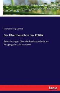 Der Übermensch in der Politik