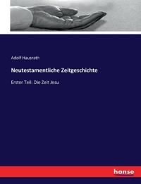 Neutestamentliche Zeitgeschichte