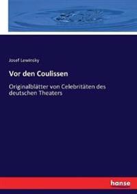 Vor den Coulissen