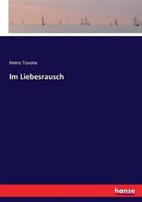 Im Liebesrausch