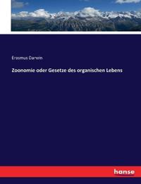 Zoonomie oder Gesetze des organischen Lebens