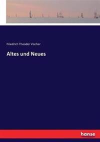 Altes und Neues
