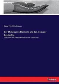 Der Christus des Glaubens und der Jesus der Geschichte