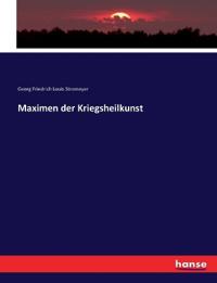Maximen der Kriegsheilkunst