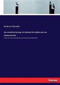 Der mündliche Vortrag. Ein Lehrbuch für Schüler und zum Selbstunterricht