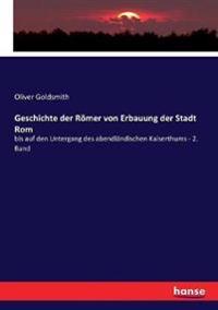 Geschichte der Römer von Erbauung der Stadt Rom