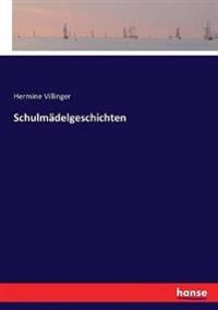 Schulmädelgeschichten