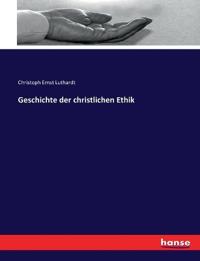 Geschichte der christlichen Ethik