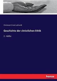 Geschichte der christlichen Ethik