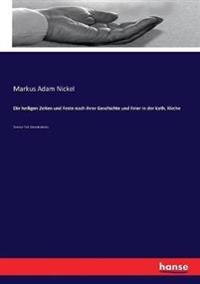 Die heiligen Zeiten und Feste nach ihrer Geschichte und Feier in der kath. Kirche