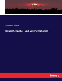 Deutsche Kultur- und Sittengeschichte