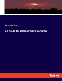 Die Agada der palästinensischen Amoräer