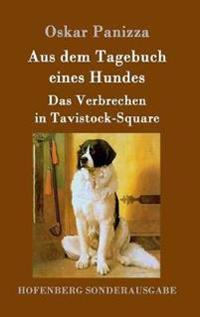 Aus dem Tagebuch eines Hundes / Das Verbrechen in Tavistock-Square