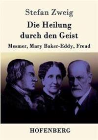 Die Heilung durch den Geist