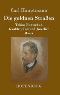 Die goldnen Straßen