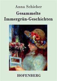 Gesammelte Immergrün-Geschichten