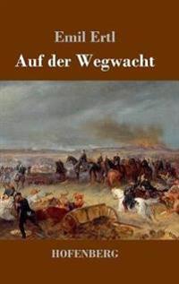 Bokomslag for "Auf der Wegwacht"