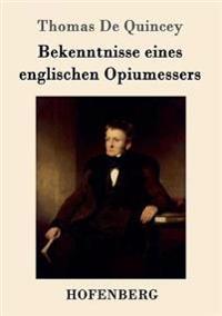 Bekenntnisse eines englischen Opiumessers