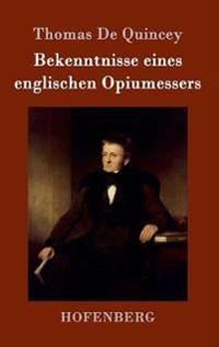 Bekenntnisse eines englischen Opiumessers
