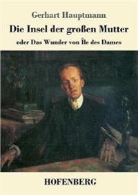 Die Insel der großen Mutter