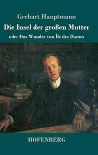 Die Insel der großen Mutter