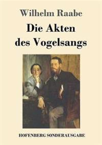 Die Akten des Vogelsangs