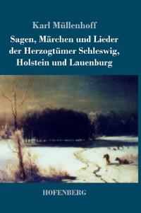 Kirjan kansi "Sagen, Märchen und Lieder der Herzogtümer Schleswig, Holstein und Lauenburg"